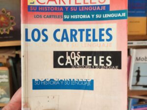 Los carteles, su historia y su lenguaje