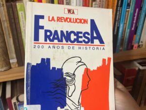 La revolución francesa. 200 años de historia