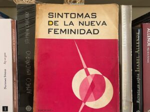 Síntomas de la nueva feminidad