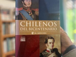 Chilenos del Bicentenario. Bernardo Ohiggins y Jose Miguel Carrera