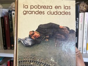 La pobreza en las grandes ciudades