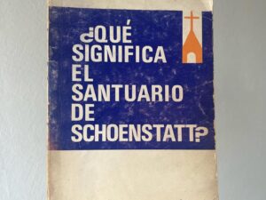 ¿Qué significa el santuario de Schoenstatt?