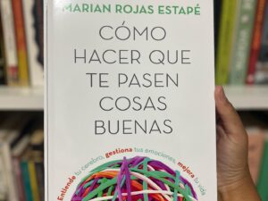 Cómo hacer que te pasen cosas buenas