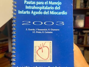 Pautas para el Manejo Intrahospitalario del Infarto Agudo del Miocardio