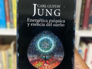 Energética psíquica y esencia del sueño
