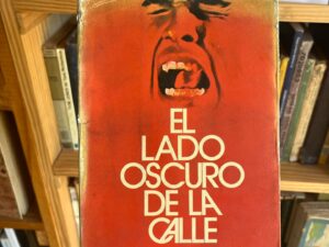 El lado oscuro de la calle