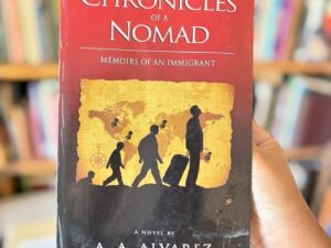 Chronicles of a nomad memoirs of an inmigrant