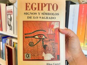 EGIPTO, signos y símbolos de lo sagrado