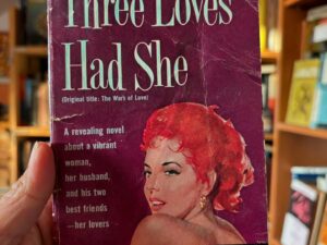 Three loves had she