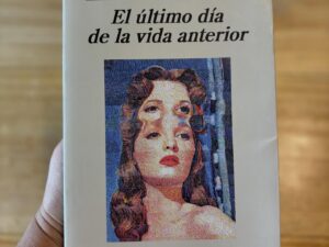 El último día de la vida anterior