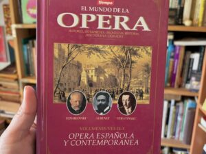 El mundo de la ópera, ópera española y contemporánea