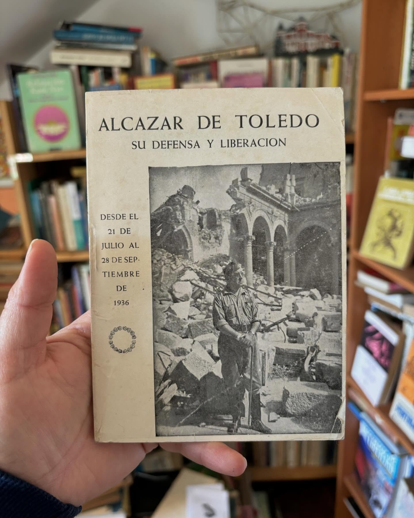 Alcazar de Toledo su defensa y liberación