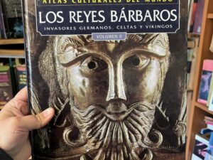 Los reyes Bárbaros - Atlas culturales del mundo