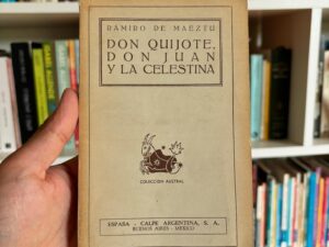 Don Quijote, Don Juan y La Celestina