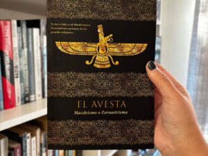 El Avesta, Mazdeísmo o Zoroastrismo