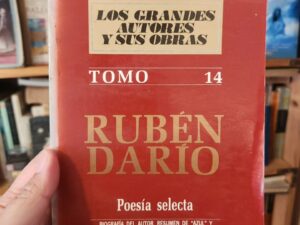 Los grandes autores y sus obras. Tomo 14: Rubén Darío. Poesía selecta