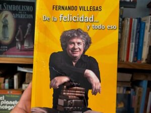 De la felicidad y todo eso
