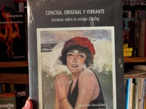 Concisa, original y vibrante: Lecturas Sobre La Revista Zig-Zag