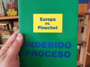 Europa vs Pinochet: Indebido proceso (1998)