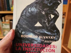 Universidades: La institución amenazada