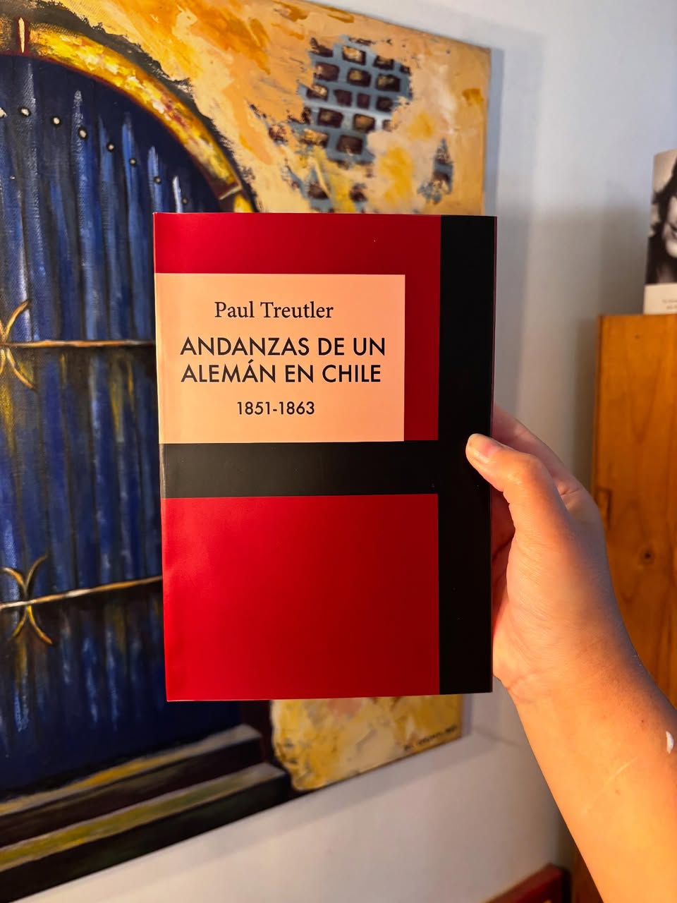 Andanzas de un Alemán en Chile: 1851-1863