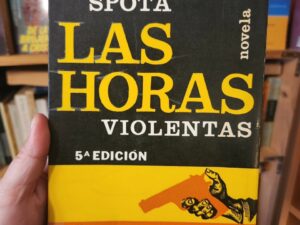 Las horas violentas: Un viaje literario que no podrás soltar