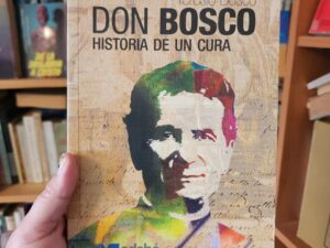 Don Bosco, historia de un cura