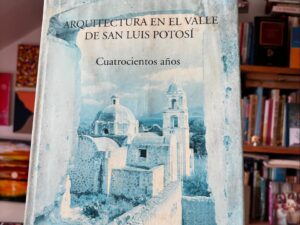 Arquitectura en el valle de san luis potosí