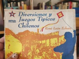 Diversiones y juegos típicos chilenos