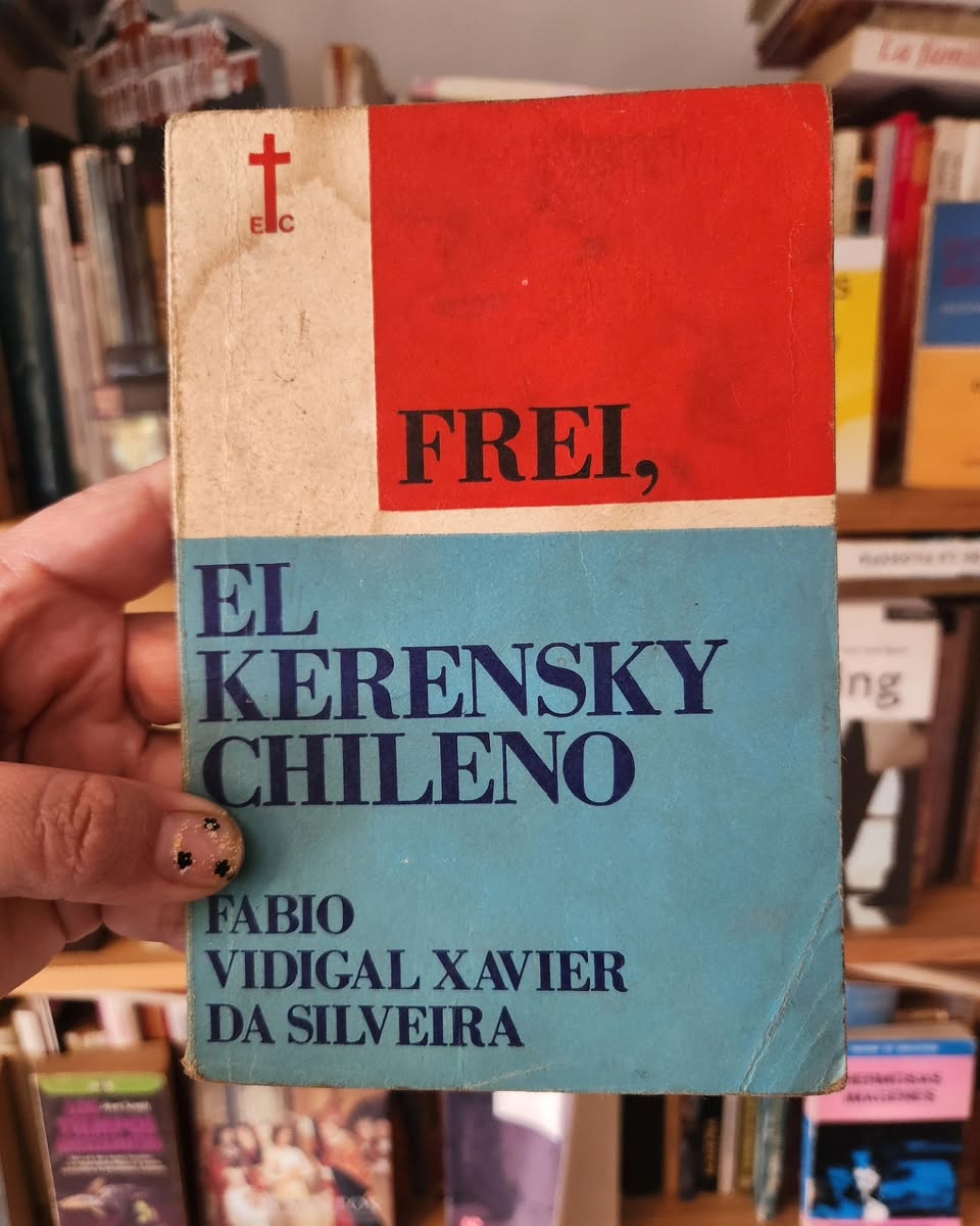 Frei, el Kerensky chileno
