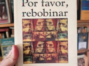Por favor, rebobinar
