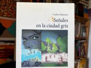 Señales en la ciudad gris