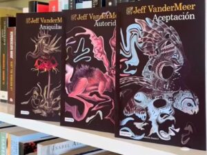 Trilogía Southern Reach - Jeff VanderMeer: Aniquilación, Autoridad, Aceptación