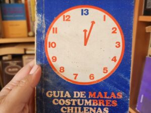 Guía de malas costumbres chilenas