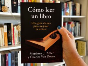 Cómo leer un libro. Una guía clásica para mejorar la lectura