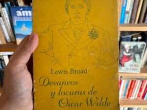 Devaneos y locuras de Oscar Wilde 