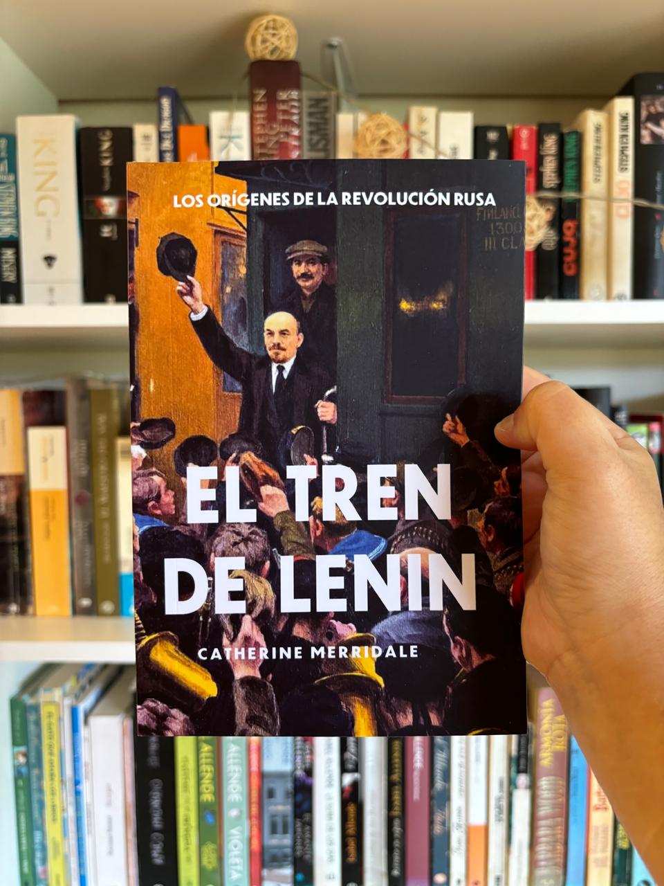 El tren de Lenin. Los orígenes de la revolución rusa