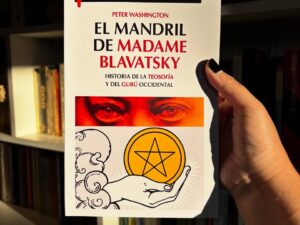 El mandril de Madame Blavatsky. Historia de la teosofía y del gurú occidental