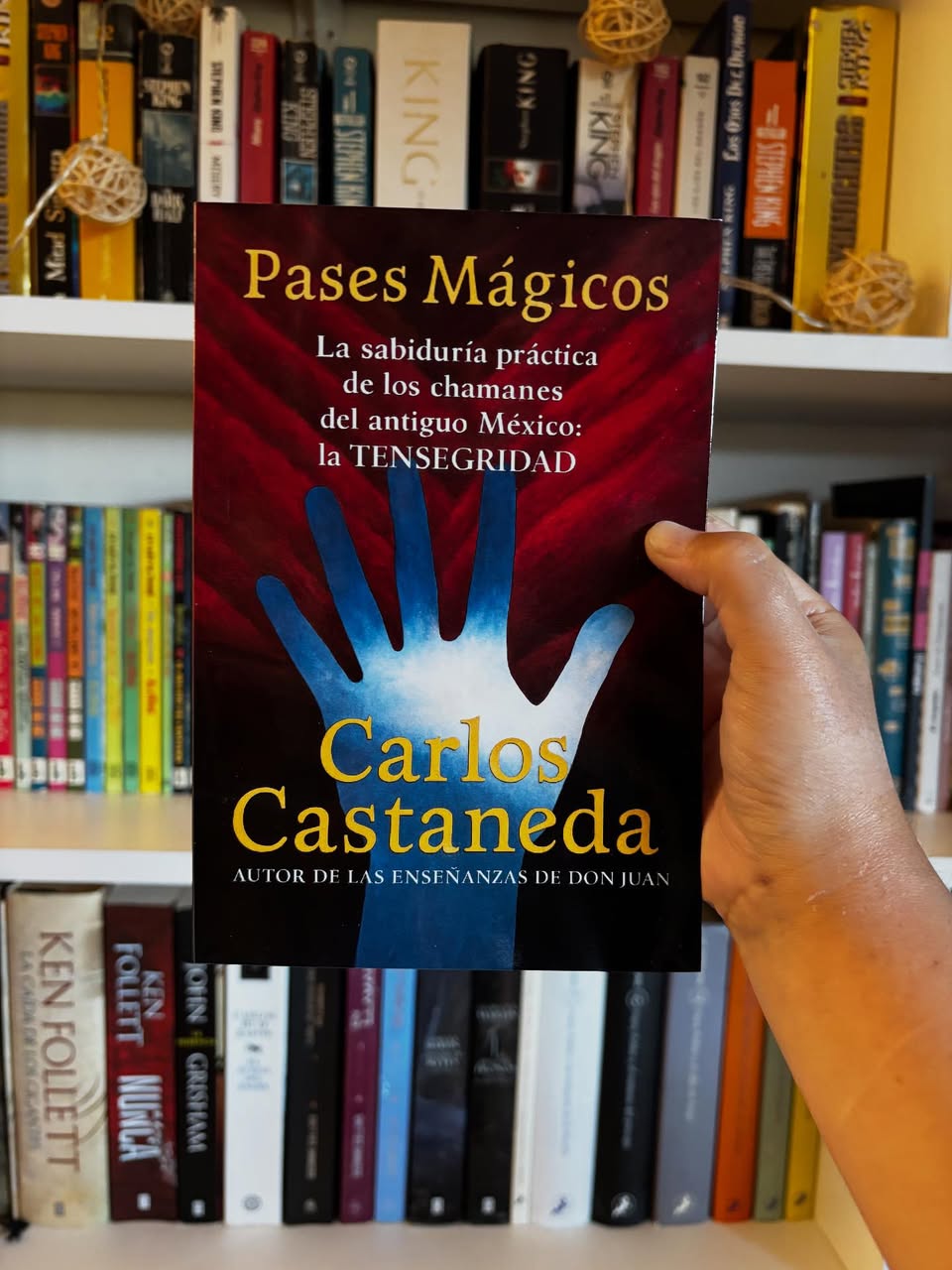 Pases Mágicos. La sabiduría práctica de los chamanes del antiguo México