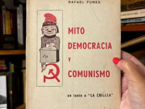 Mito, democracia y comunismo: un tanto a la criolla