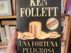 Una fortuna peligrosa