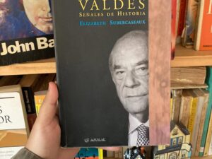 Gabriel Valdés, señales de historia