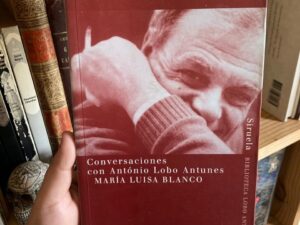 Conversaciones con António Lobo Antunes