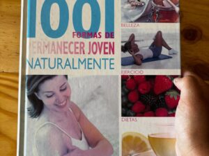 1.001 formas de permanecer joven naturalmente