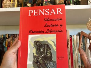 Pensar. Educación, lectura y creación literaria