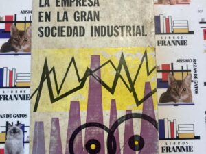 La Empresa en la gran Sociedad Industrial