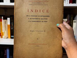 Índice de la colección de historiadores y de documentos relativos a la independencia de Chile