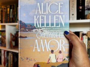 Quedará el amor (Tapa dura)