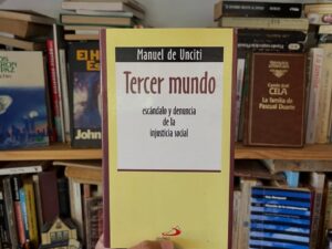 Tercer mundo. Escándalo y denuncia de la injusticia social