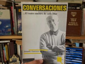 Conversaciones… El teatro nuestro de cada Díaz